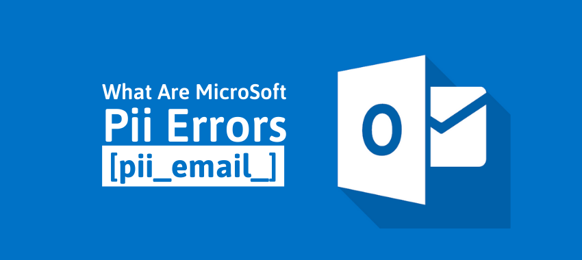 [pii_email_7d02305c6f5561c22040] Error Code